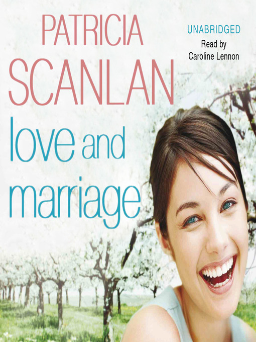 Title details for Love and Marriage by Patricia Scanlan - Available